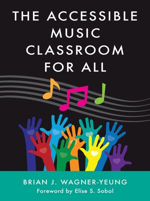 cover image of The Accessible Music Classroom for All